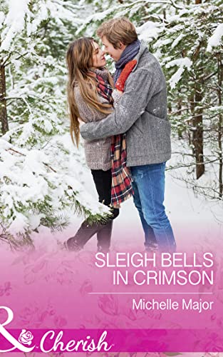 Beispielbild fr Sleigh Bells In Crimson (Crimson, Colorado, Book 7) zum Verkauf von WorldofBooks