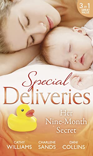 Stock image for Special Deliveries: Her Nine-Month Secret: The Secret Casella Baby / The Secret Heir of Sunset Ranch / Proof of Their Sin for sale by AwesomeBooks