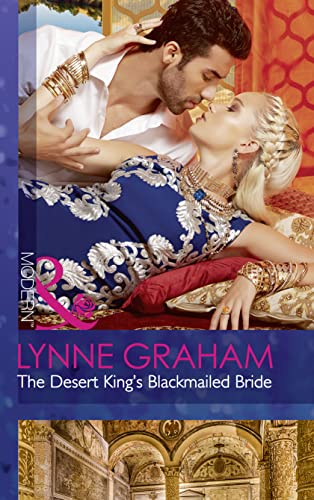 9780263923957: The Desert King's Blackmailed Bride