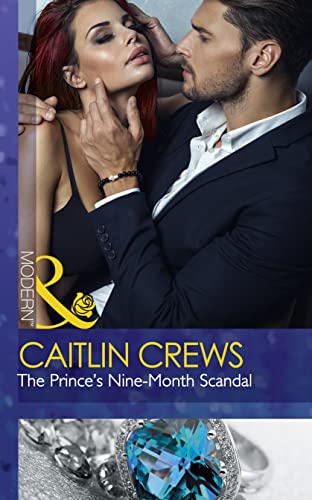 Stock image for The Prince's Nine-Month Scandal: Book 1 (Scandalous Royal Brides) for sale by WorldofBooks