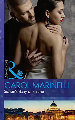 Stock image for Sicilian's Baby Of Shame: Book 3 (Billionaires & One-Night Heirs) for sale by WorldofBooks