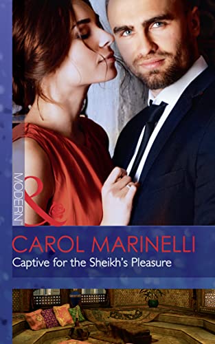 Stock image for Captive For The Sheikh's Pleasure: Book 1 (Ruthless Royal Sheikhs) for sale by WorldofBooks