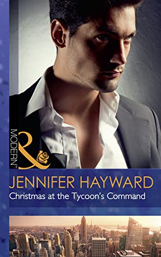 Stock image for Christmas At The Tycoon's Command (The Powerful Di Fiore Tycoons, Book 1) for sale by AwesomeBooks