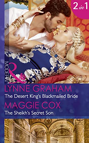 Stock image for The Desert King's Blackmailed Bride : The Desert King's Blackmailed Bride / the Sheikh's Secret Son for sale by Better World Books Ltd