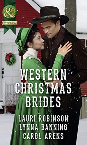 Beispielbild fr Western Christmas Brides: A Bride and Baby for Christmas / Miss Christinas Christmas Wish / A Kiss from the Cowboy (Historical) zum Verkauf von Reuseabook
