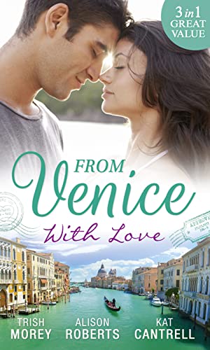 Stock image for From Venice With Love: Secrets of Castillo del Arco (Bound by his Ring, Book 1) / From Venice with Love / Pregnant by Morning for sale by AwesomeBooks