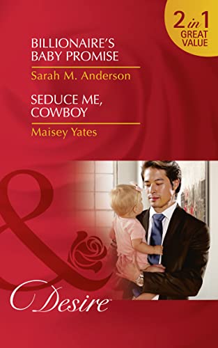 Stock image for Billionaire's Baby Promise: Billionaire's Baby Promise / Seduce Me, Cowboy (Texas Cattleman  s Club: Blackmail, Book 3) for sale by AwesomeBooks