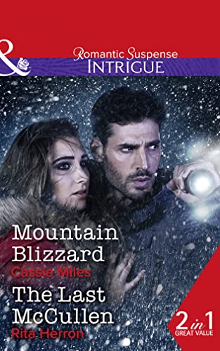 Stock image for Mountain Blizzard: Mountain Blizzard / The Last McCullen (The Heroes of Horseshoe Creek, Book 6) (Intrigue) for sale by Reuseabook