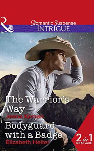 Beispielbild fr The Warrior's Way: The Warrior's Way (Apache Protectors: Tribal Thunder, Book 4) / Bodyguard with a Badge (The Lawmen: Bullets and Brawn, Book 1) zum Verkauf von WorldofBooks