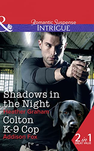 Beispielbild fr Shadows in the Night : Colton K-9 Cop zum Verkauf von Better World Books Ltd
