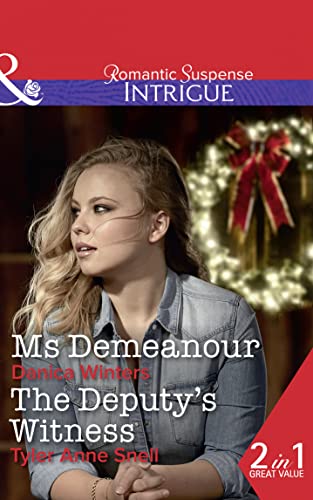 Stock image for Ms Demeanor: Ms Demeanor (Mystery Christmas, Book 4) / The Deputy's Witness (The Protectors of Riker County, Book 2) for sale by WorldofBooks