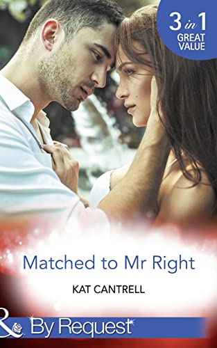 Stock image for Matched To Mr Right: Matched to a Billionaire (Happily Ever After, Inc., Book 1) / Matched to a Prince (Happily Ever After, Inc., Book 2) / Matched to . Book 3) (Happily Ever After, Inc., Book 1) for sale by WorldofBooks