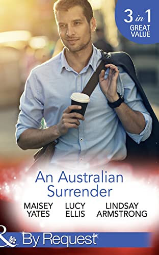 9780263929669: An Australian Surrender: Girl on a Diamond Pedestal / Untouched by His Diamonds / A Question Of Marriage