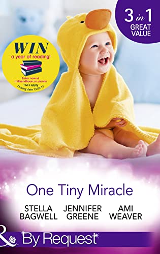 Imagen de archivo de One Tiny Miracle: Branded with his Baby / The Baby Bump / An Accidental Family (By Request) a la venta por Reuseabook