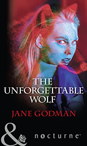 Stock image for The Unforgettable Wolf (Nocturne) for sale by AwesomeBooks