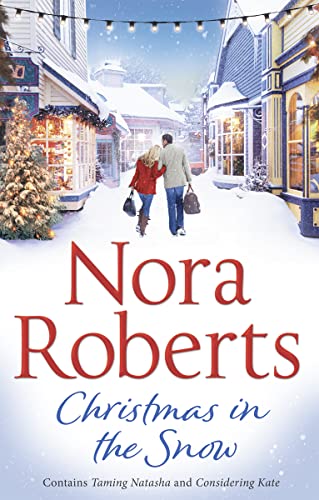 Imagen de archivo de Christmas In The Snow: Taming Natasha / Considering Kate a la venta por Front Cover Books