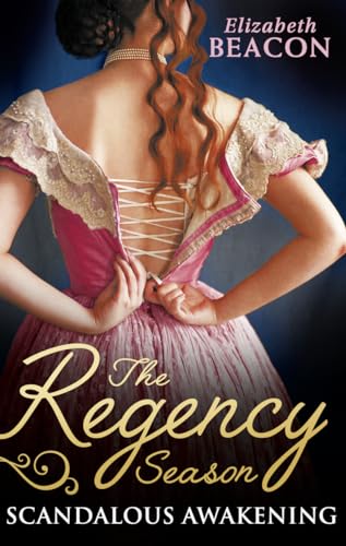 Beispielbild fr The Regency Season: Scandalous Awakening: The Viscount's Frozen Heart / The Marquis's Awakening zum Verkauf von WorldofBooks