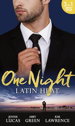 Imagen de archivo de One Night: Latin Heat: Uncovering Her Nine Month Secret / One Night With The Enemy / One Night with Morelli a la venta por Goldstone Books