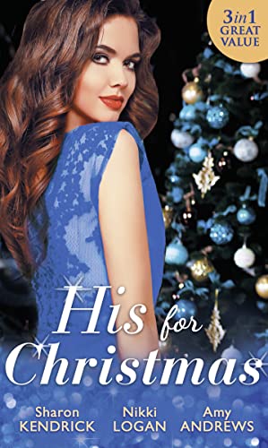 Beispielbild fr His For Christmas: Christmas in Da Conti's Bed / His Until Midnight / The Most Expensive Night of Her Life zum Verkauf von AwesomeBooks