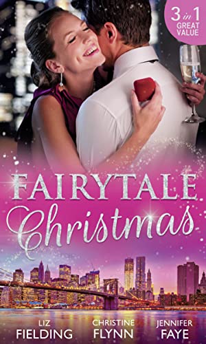 Beispielbild fr Fairytale Christmas: Mistletoe and the Lost Stiletto / Her Holiday Prince Charming / A Princess by Christmas zum Verkauf von AwesomeBooks