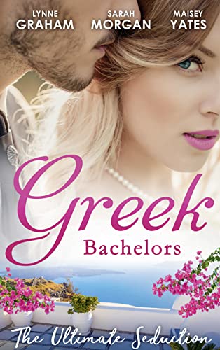 Stock image for Greek Bachelors: The Ultimate Seduction: The Petrakos Bride / One Night.Nine-Month Scandal / One Night to Risk it All for sale by AwesomeBooks