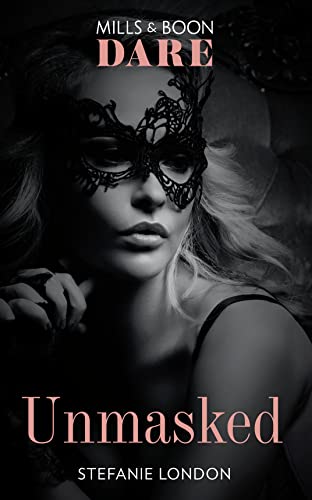 Stock image for Unmasked (Dare) (Melbourne After Dark, Book 1) for sale by WorldofBooks