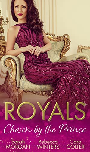 Beispielbild fr Royals: Chosen By The Prince: The Prince's Waitress Wife / Becoming the Prince's Wife / To Dance with a Prince zum Verkauf von AwesomeBooks