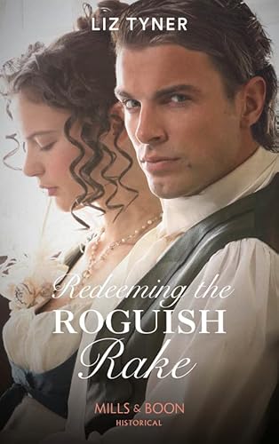 Stock image for Redeeming The Roguish Rake for sale by WorldofBooks