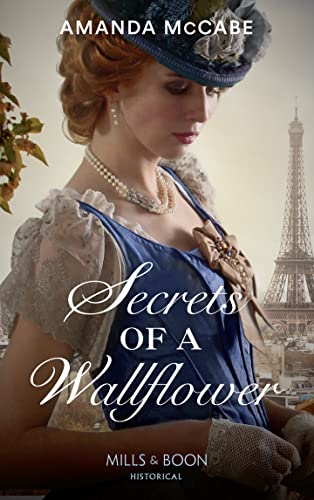 Beispielbild fr Secrets Of A Wallflower (Debutantes in Paris, Book 1) zum Verkauf von medimops