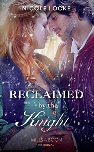 9780263933093: Reclaimed By The Knight: Book 7 (Lovers and Legends)