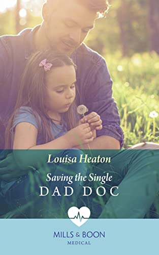 Beispielbild fr Saving The Single Dad Doc zum Verkauf von WorldofBooks