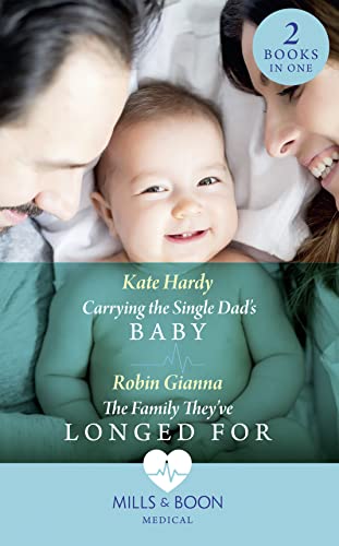 9780263933703: Carrying The Single Dad's Baby: Carrying the Single Dad's Baby / The Family They've Longed For