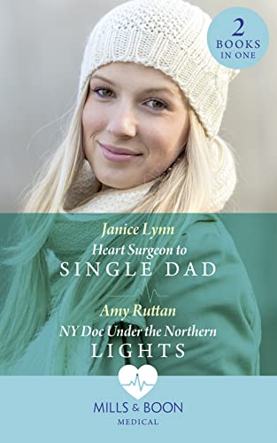 Beispielbild fr Heart Surgeon To Single Dad: Heart Surgeon to Single Dad / NY Doc Under the Northern Lights zum Verkauf von WorldofBooks