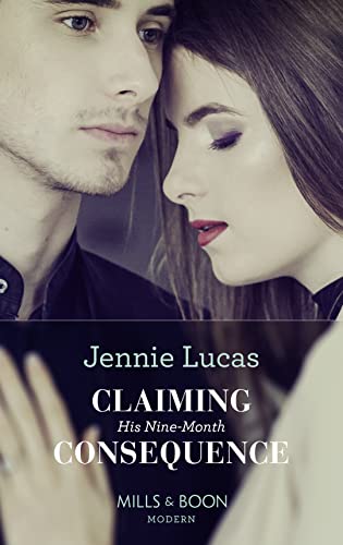 Imagen de archivo de Claiming His Nine-Month Consequence: Book 38 (One Night With Consequences) a la venta por WorldofBooks