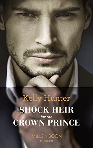 Stock image for Shock Heir For The Crown Prince (Claimed by a King, Book 1) for sale by WorldofBooks