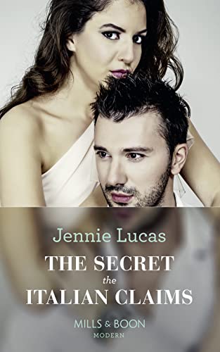Stock image for The Secret The Italian Claims (Secret Heirs of Billionaires, Book 14) for sale by WorldofBooks