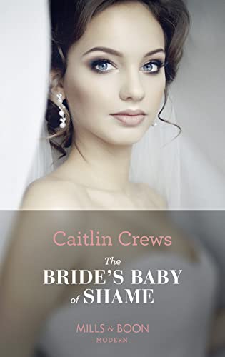 Stock image for The Brides Baby Of Shame: Book 2 (Stolen Brides) for sale by WorldofBooks