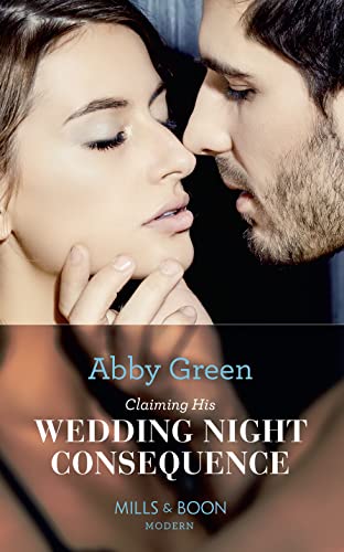 Stock image for Claiming His Wedding Night Consequence: Book 9 (Conveniently Wed!) for sale by WorldofBooks