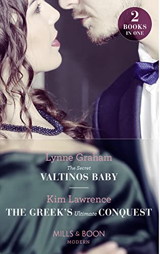 9780263935189: The Secret Valtinos Baby / The Greek's Ultimate Conquest