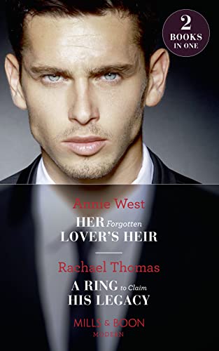 9780263935578: Her Forgotten Lover's Heir: Her Forgotten Lover's Heir / A Ring to Claim His Legacy (Mills & Boon Modern)