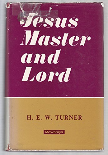 Stock image for Jesus, Master and Lord for sale by Better World Books