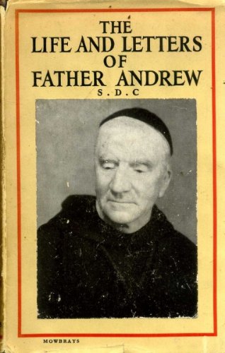 Beispielbild fr Life and Letters of Father Andrew zum Verkauf von Reuseabook