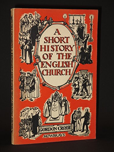 Beispielbild fr A Short History of the English Church zum Verkauf von Redux Books