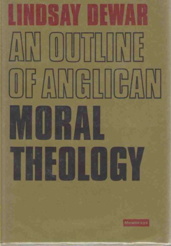 Imagen de archivo de Outline of Anglican Moral Theology a la venta por AwesomeBooks