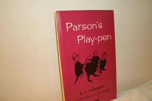 Beispielbild fr Parson's Play-pen Forrest, S.J. zum Verkauf von Hay-on-Wye Booksellers