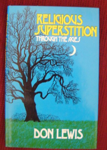 Beispielbild fr Religious Superstition Through the Ages zum Verkauf von WorldofBooks