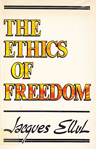 Imagen de archivo de Ethics of Freedom a la venta por dsmbooks