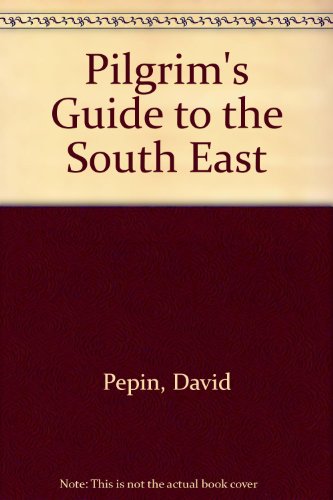 Beispielbild fr Pilgrim's Guide to the South East zum Verkauf von medimops