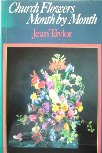 Imagen de archivo de Church Flowers, Month by Month a la venta por WorldofBooks