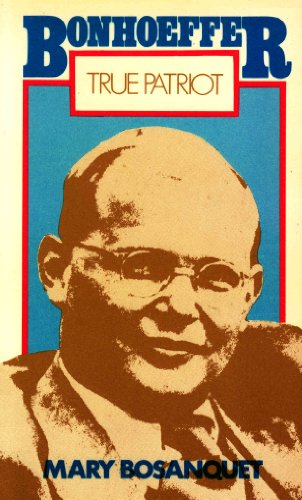 Stock image for Bonhoeffer, True Patriot for sale by WorldofBooks